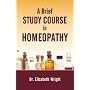 A Brief Study Course in Homoeopathy