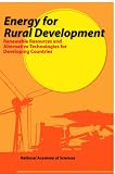 Energy for Rural Development: Renewable Resources and Alternative Technologies For Developing Countries