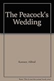 The peacock's wedding
