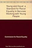 Young and equal : a standard for racial equality in services working with young people