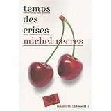 Temps des crisespar Michel Serres