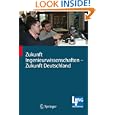 Zukunft Ingenieurwissenschaften - Zukunft Deutschland: Beitr�ge einer 4ING-Fachkonferenz und der ersten Gemeinsamen Plenarversammlung der 4ING-Fakult�tentage am 14. und 15.07.2008 an der RWTH Aachen