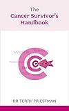 The cancer survivor's handbook