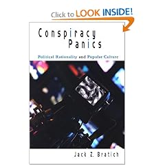 Conspiracy Panics: Political Rationality and Popular Culture