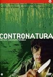 Contronatura ( Italienische  Fassung ) - Andrea Di Stefano; Valeria Cavalli; Maya Sansa; Federico Scribani Rossi; Cesare Bocci