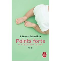 Points forts, Tome 1: De la naissance a 3 ans