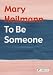 Books : Mary Heilmann: To Be Someone