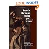 French Baroque Music from Beaujoyeulx to Rameau: Revised and Expanded Edition