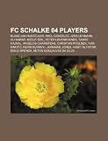 FC Schalke 04 players: Klaas-Jan Huntelaar, Raúl González, Jens Lehmann, Ali Karimi, Mesut Özil, Peter Løvenkrands, Tamás Hajnal