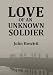  : Love of an Unknown Soldier