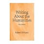 Writing About the Humanities (3rd Edition)