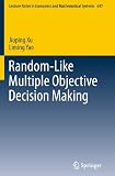 Random-like multiple objective decision making
