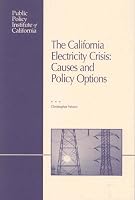 The California Electricity Crisis: Causes and Policy Options