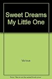 Sweet dreams, my little one : a treasury of stories for bedtime