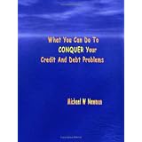 What You can Do To conquer your Credit and Debt Problems