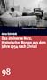 Das steinerne Herz. Historischer Roman aus dem Jahre 1954 nach Christi. SZ-Bibliothek Band 98
