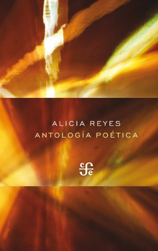 Antología poética (Poesia (Fondo de Cultura Economica)) (Spanish Edition)