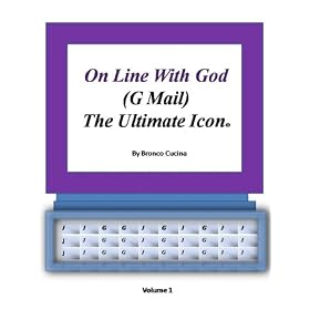 On Line with God (G Mail) The Ultimate Icon by Bronco Cocina