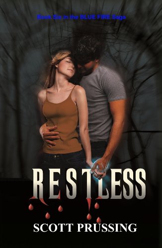 Restless (Blue Fire Saga Book 6)
