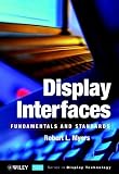 Display Interfaces: Fundamentals & Standards
