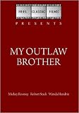 My Outlaw Brother (1951)
