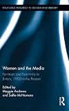 Women and the media : feminism and femininity in Britain, 1900 to the present