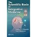 The Scientific Basis of Integrative Medicine, Second Edition