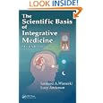 The Scientific Basis of Integrative Medicine, Second Edition by Leonard A. Wisneski and Lucy Anderson