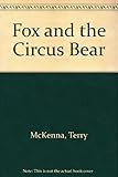 The fox and the circus bear
