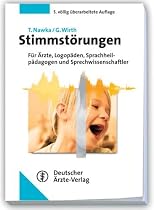 Stimmstörungen: Lehrbuch für Ärzte, Logopäden, Sprachheilpädagogen und Sprechwissenschaftler