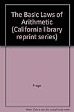 The basic laws of arithmetic : exposition of the system