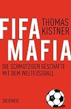 Details zu "Fifa-Mafia: Die schmutzigen Geschäfte mit dem Weltfußball" Details zu "Fifa-Mafia: Die schmutzigen Geschäfte mit dem Weltfußball"