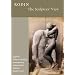 Rodin - The Sculptors' View