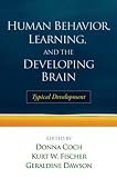 Books : Human Behavior, Learning, and the Developing Brain: Typical Development