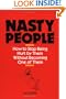 Nasty People: How to Stop Being Hurt by Them Without Becoming One of Them (Bestselling Author Jay Carter Helps Reader Break Away from T)