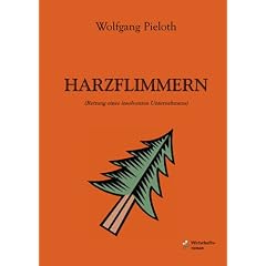 Harzflimmern: Rettung eines insolventen Unternehmens