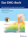 Das EMG-Buch: EMG unfd periphere Neurologie in Frage und Antwort