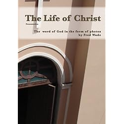 The Life of Christ