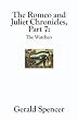 The Romeo and Juliet Chronicles: The Watchers (Volume 7)