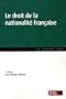 Le droit de la nationalit� fran�aise