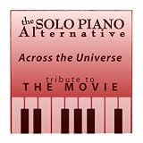 Across the Universe (Tribute to the Movie) - Piano Single