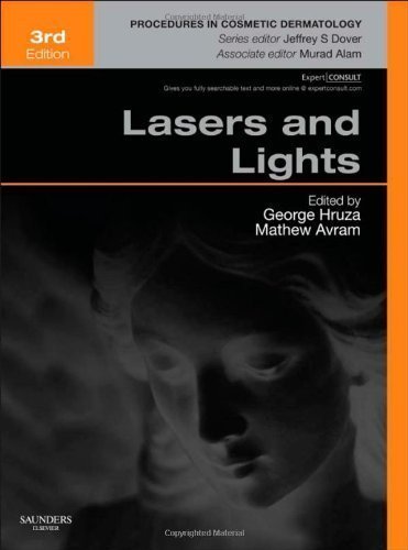 Lasers and Lights: Procedures in Cosmetic Dermatology Series (Expert Consult - Online and Print), 3e 3rd (third) Edition