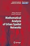 Mathematical analysis of urban spatial networks