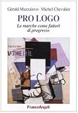 Prologo. Le marche come fattori di progresso