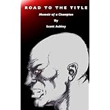 ROAD TO THE TITLEMemoir of a Champion