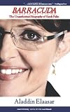 Barracuda: The Unauthorized Biography of Sarah Palin