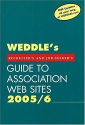 WEDDLE's Guide to Association Web Sites: For Recruiters and Job Seekers (Weddle's Guide to Association Web Sites: For Recruiters & Job Seeker)