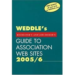 WEDDLE's Guide to Association Web Sites: For Recruiters and Job Seekers (Weddle's Guide to Association Web Sites: For Recruiters & Job Seeker)