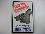 Sink the Rainbow! : an enquiry into the 'Greenpeace Affair'