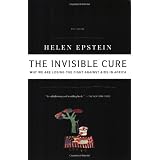 The Invisible Cure: Why We Are Losing the Fight Against AIDS in Africaby Helen Epstein